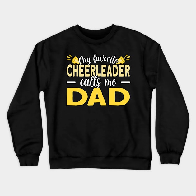 Cheerleader Dad Father's Day Crewneck Sweatshirt by TheBestHumorApparel